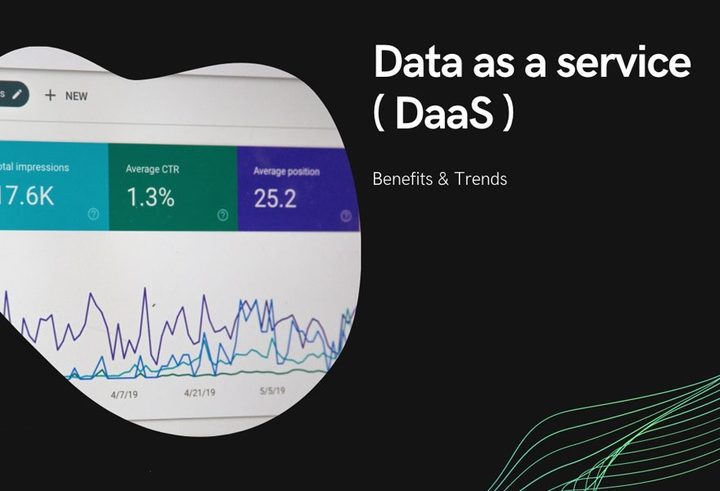 Data-as-a-Service: DaaS Benefits & Trends